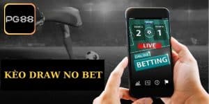 Kèo Draw No Bet - Chiến Lược Hiệu Quả Khi Chơi Tại PG88