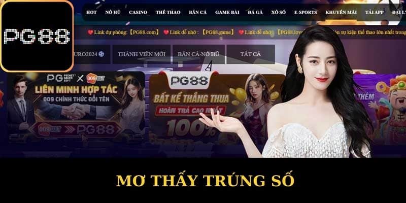 Mơ Thấy Trúng Số - Ý Nghĩa Từ Giấc Mơ Mà PG88 Gửi Gắm