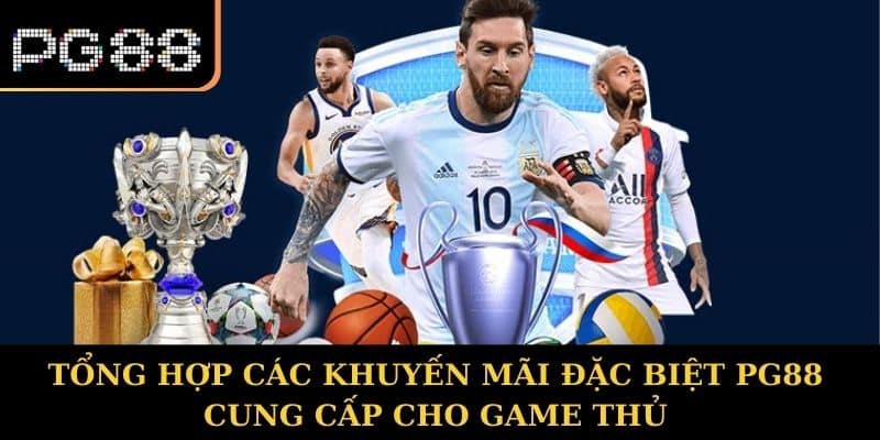 Tổng hợp các khuyến mãi đặc biệt PG88 cung cấp cho game thủ